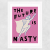 The Future is Nasty Wide White Frame