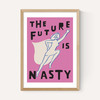 The Future is Nasty