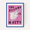 The Future is Nasty