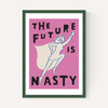The Future is Nasty