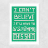 Still Have to Protest Narrow White Frame