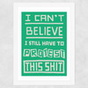 Still Have to Protest Wide White Frame