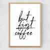 But First Coffee by Rafael Farias Medium Oak Frame