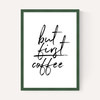 But First Coffee by Rafael Farias