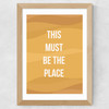 This Must be the Place by Native State Wide Oak Frame