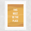 This Must be the Place by Native State Wide White Frame
