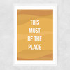 This Must be the Place by Native State Narrow White Frame