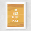 This Must be the Place by Native State Medium White Frame