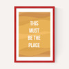 This Must be the Place by Native State
