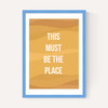 This Must be the Place by Native State