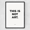 This is Not Art Narrow Black Frame