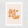 Take It Easy by Sundry Society Unframed Print