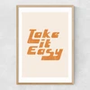 Take It Easy by Sundry Society Narrow Oak Frame