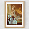 Home Is Where The Dog Is Wide Oak Frame