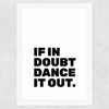 Dance It Out Wide White Frame