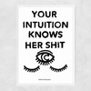Your Intuition (White) Narrow White Frame