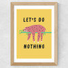 Let's Do Nothing Wide Oak Frame