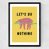 Let's Do Nothing