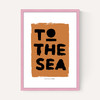 To The Sea