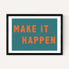 Make It Happen by Violet Studio