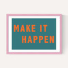 Make It Happen by Violet Studio
