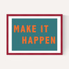 Make It Happen by Violet Studio