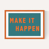 Make It Happen by Violet Studio