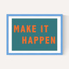 Make It Happen by Violet Studio
