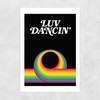 Luv Dancin' Unframed Print