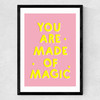 You Are Made of Magic Medium Black Frame
