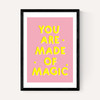 You Are Made of Magic