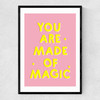 You Are Made of Magic