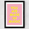 You Are Made of Magic