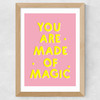 You Are Made of Magic