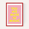 You Are Made of Magic
