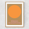 Hello Sunshine Narrow Oak Frame