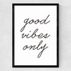 Good Vibes Only Medium Black Frame