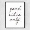 Good Vibes Only Narrow Black Frame
