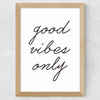 Good Vibes Only Wide Oak Frame