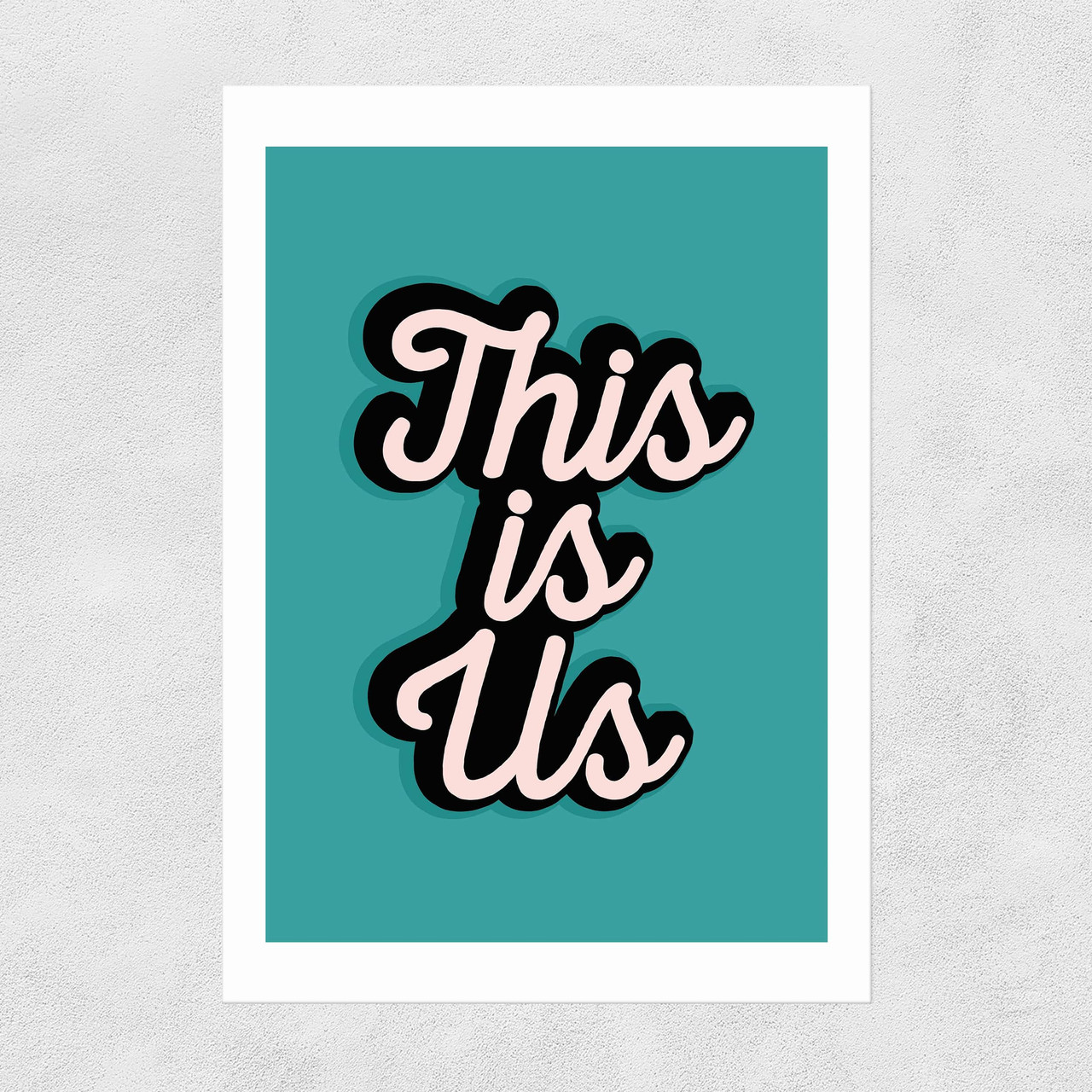 This Is Us by The Native State Unframed Print