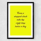 Even a Stopped Clock Medium Black Frame