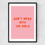 Don't Mess With The Girls by The Native State Narrow Black Frame