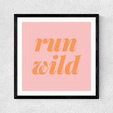 Run Wild  Medium Black Frame