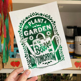 To Plant a Garden Foil Unframed Print