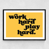 Work Hard Play Hard Narrow Black Frame