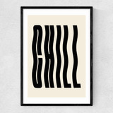 Chill by Luxe Poster Co
