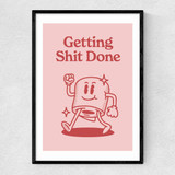 Getting Shit Done