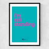I'm Still Standing by Say It With Songs Narrow Black Frame