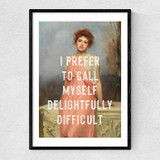 Delight Fully Difficult Narrow Black Frame