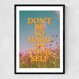 Don't Be So Hard On Yourself Narrow Black Frame